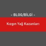 Kızgın Yağ Kazanları