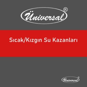 Sıcak/Kızgın Su Kazanları