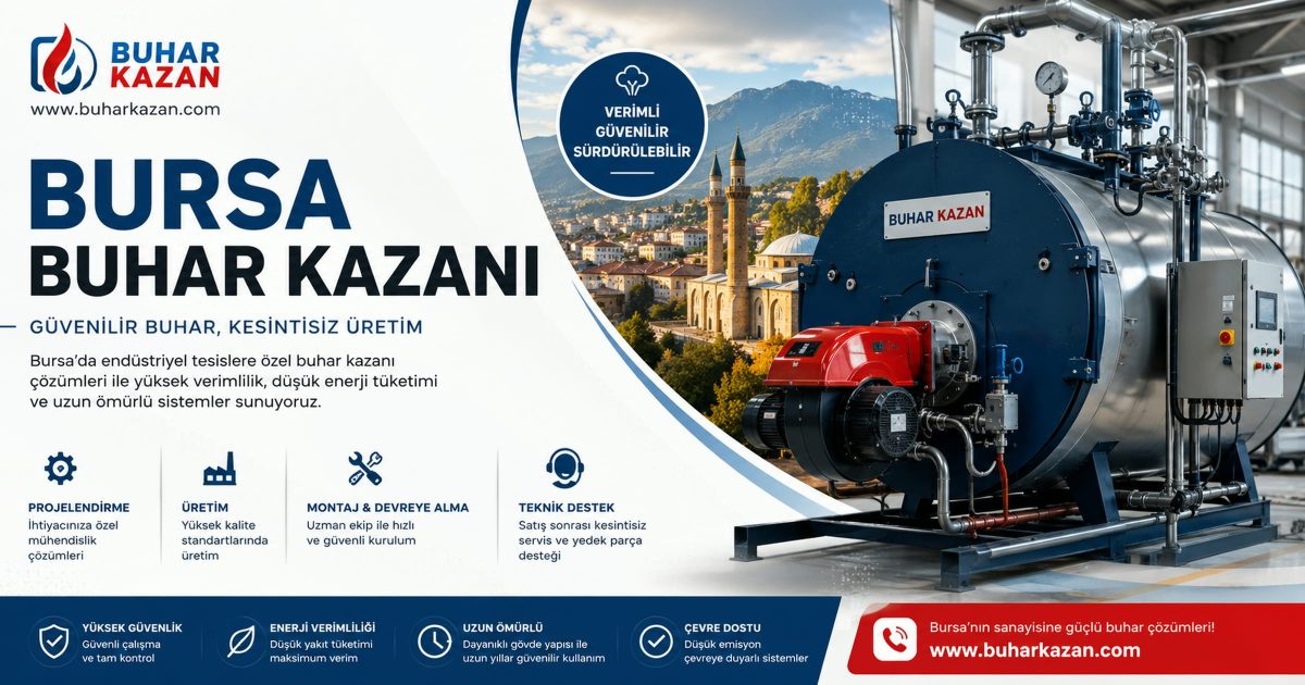 Bursa Buhar Kazanı Bursa Buhar Kazanı